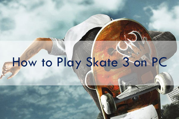 download skate 3 pc