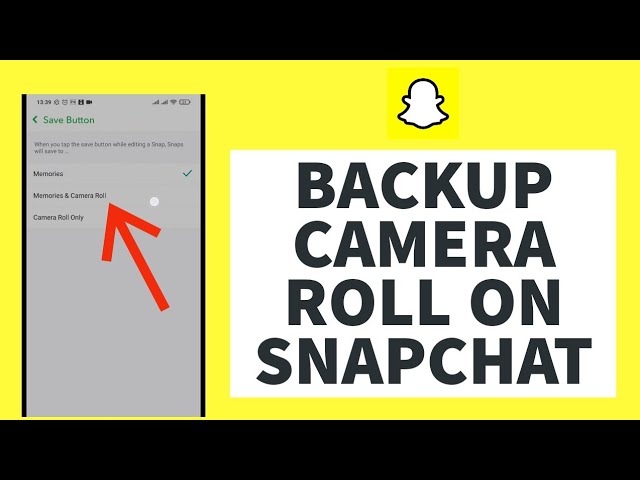 how to backup camera roll by snapchat