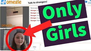 how to get girls on omegle