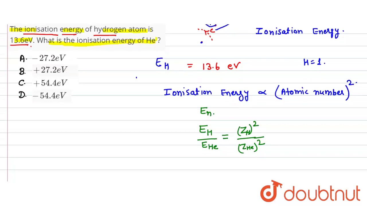 the ionization energy of hydrogen atom is 13.6