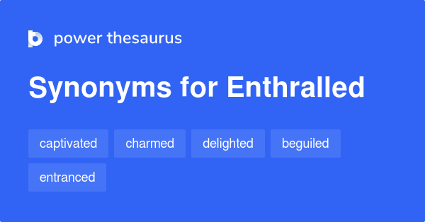 enthralled antonym