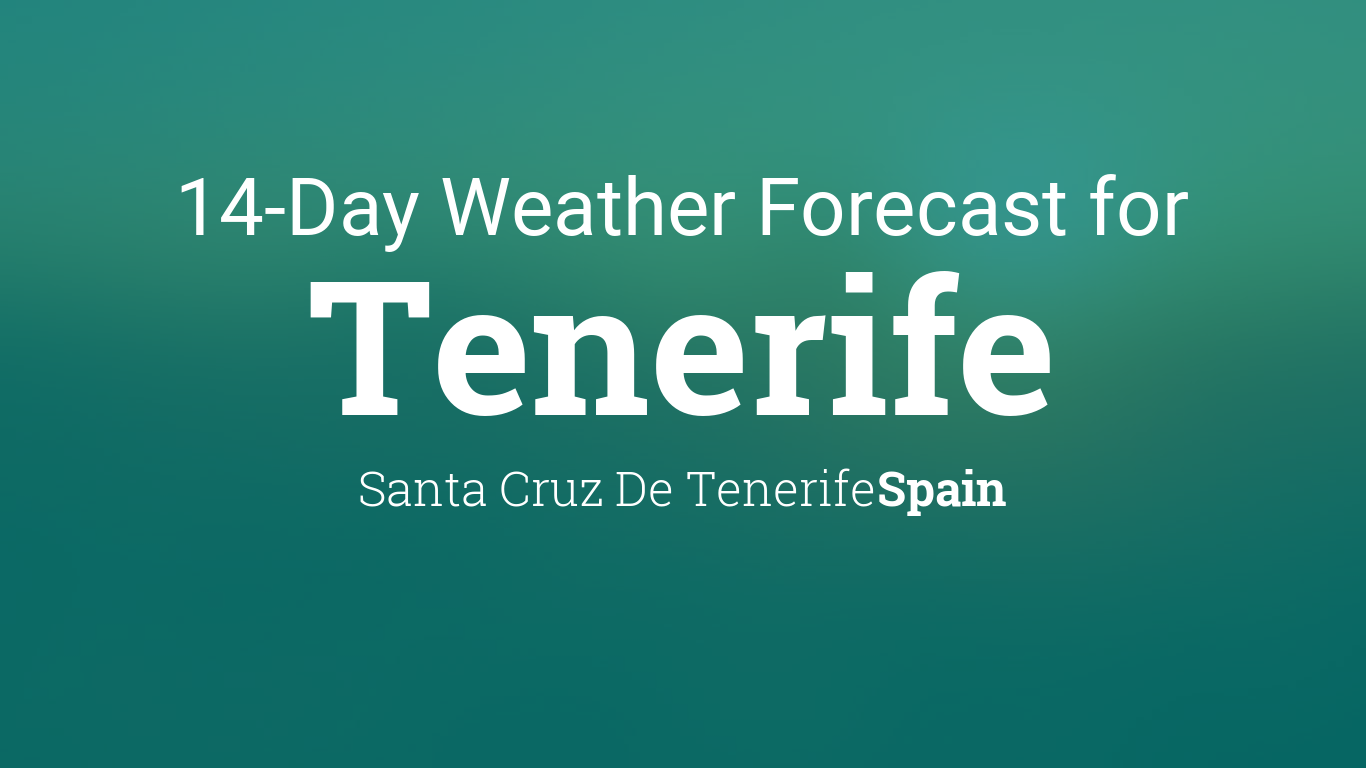 14 day weather forecast tenerife