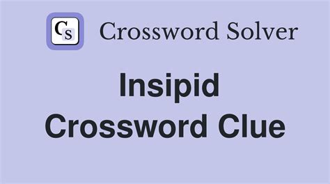 insipid crossword clue