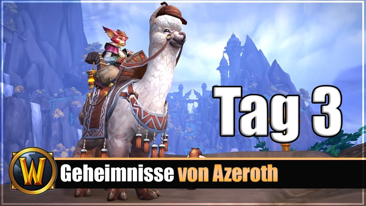 geheimnisse von azeroth tag 3