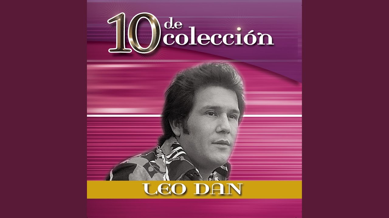 leo dan tú llegaste cuando menos lo esperaba