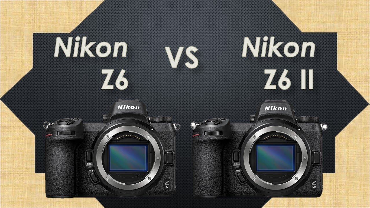 nikon z6 vs z6ii