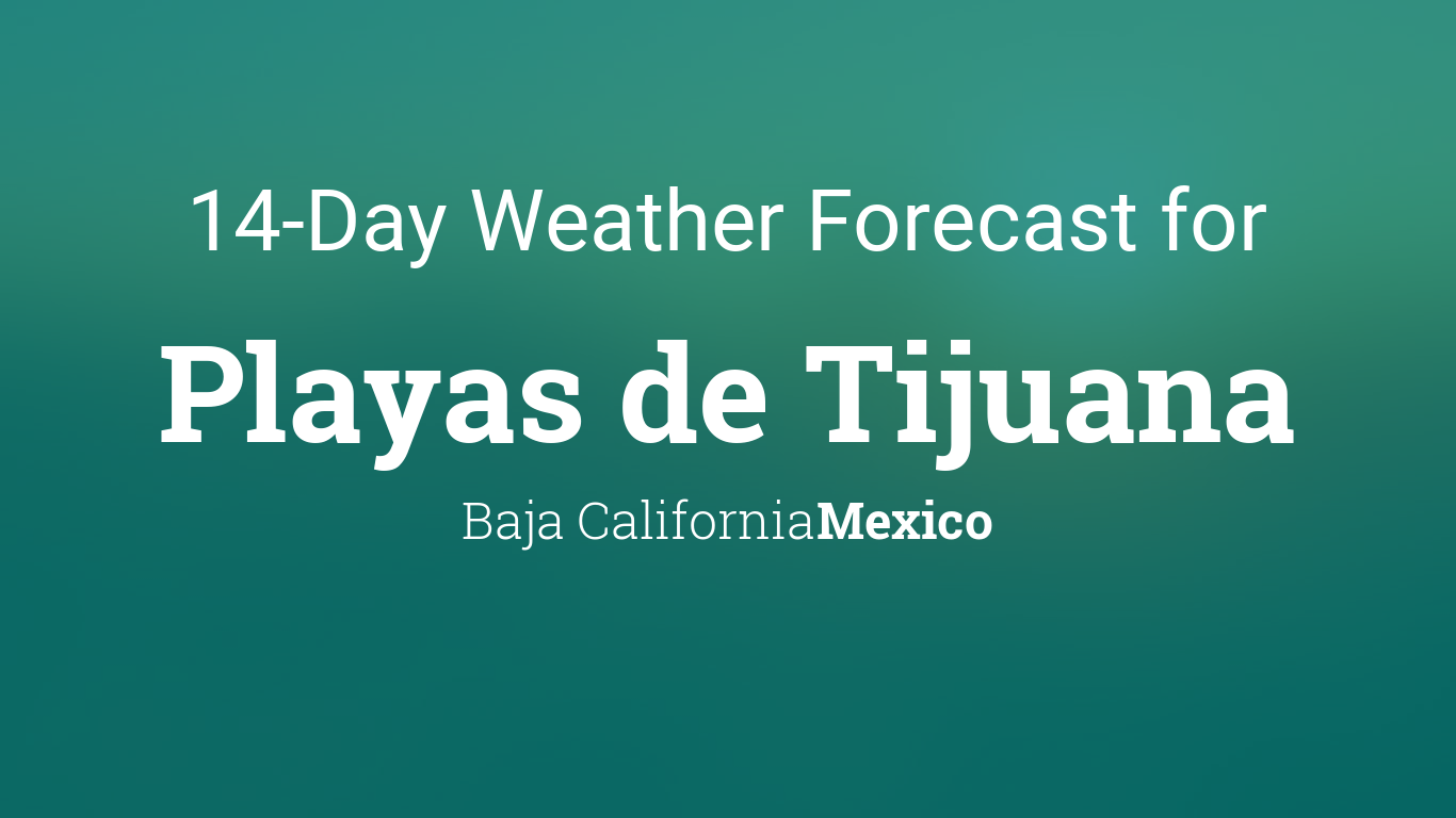 weather tijuana 10 days