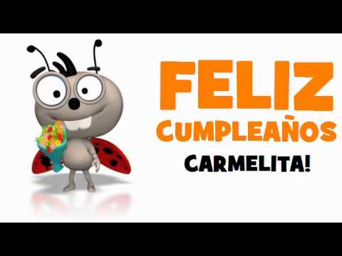 feliz cumpleaños carmelita