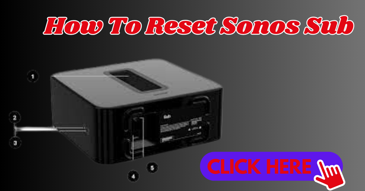 sonos subwoofer factory reset