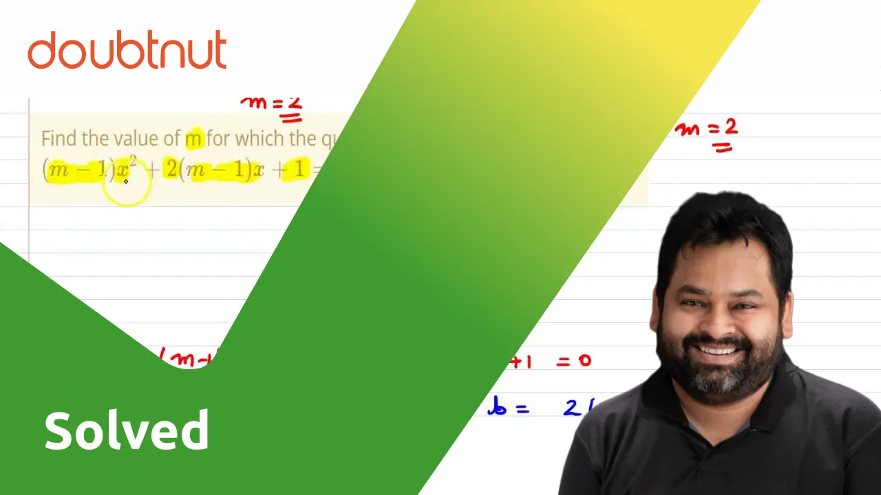 find the value of m for which the quadratic equation