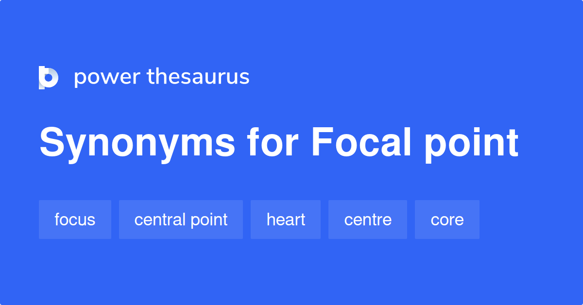 focal point thesaurus