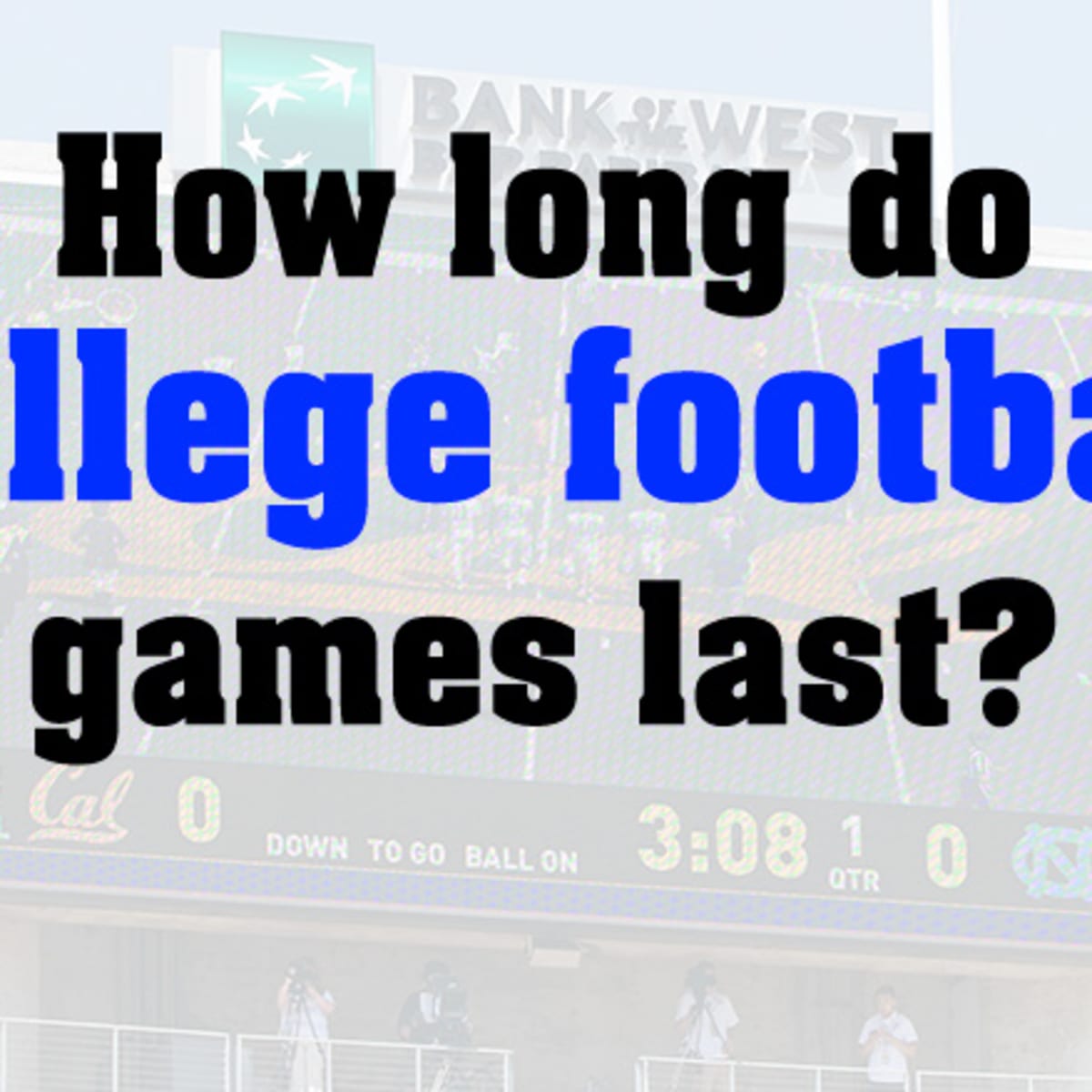 how long does a college football game last