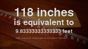 how long is 118 inches