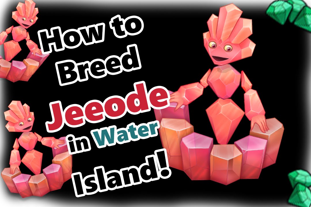 how to make a jeeode in my singing monsters