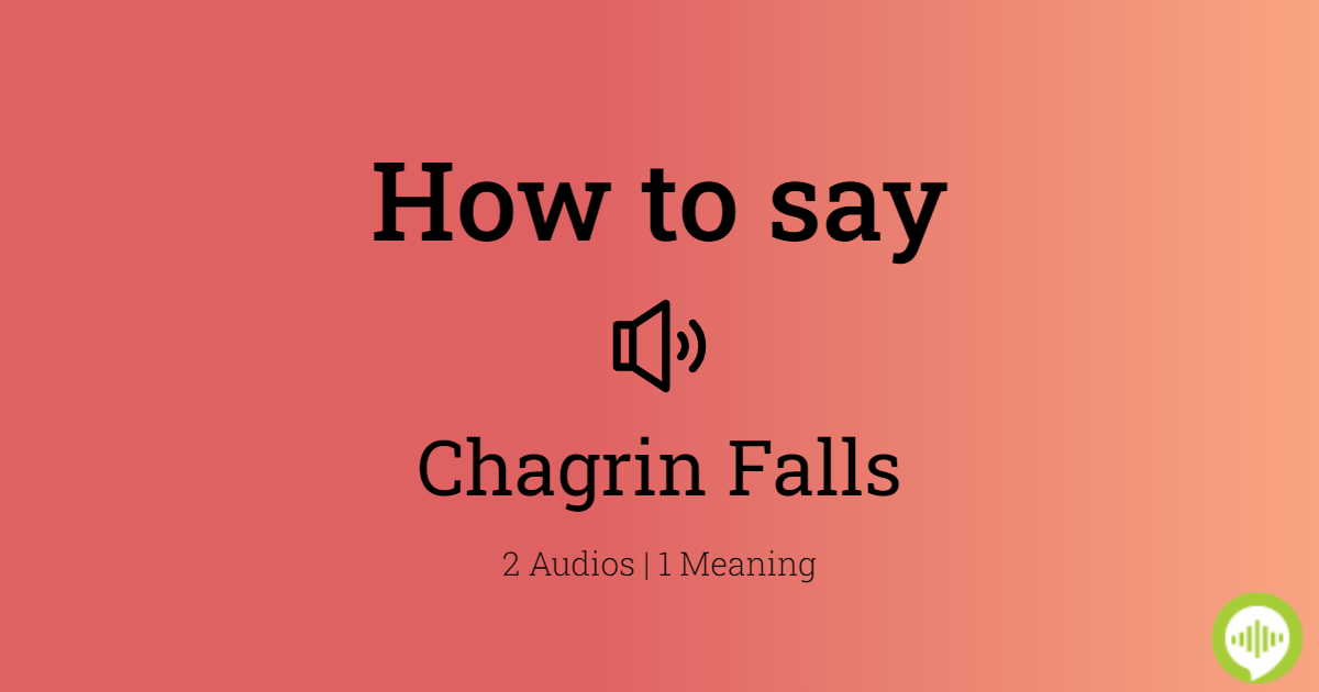 how to pronounce chagrin