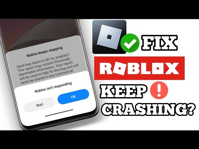 how to stop roblox from crashing mobile