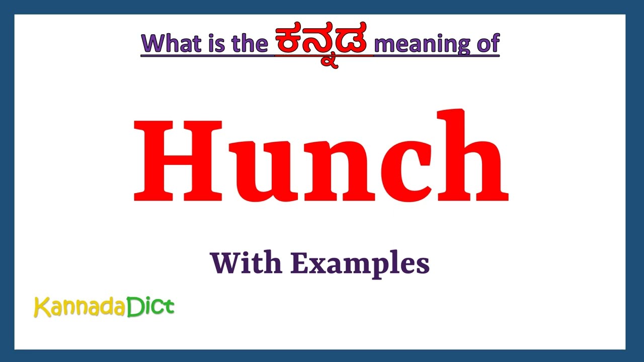 hunch meaning in kannada