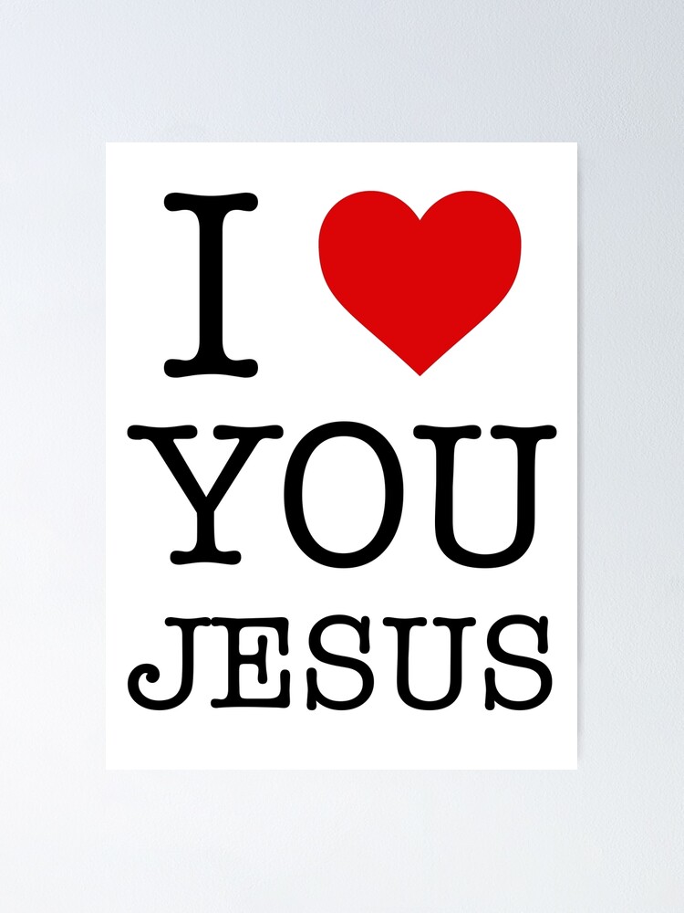 i love you jesus