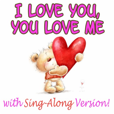 i love you you love me song lyrics