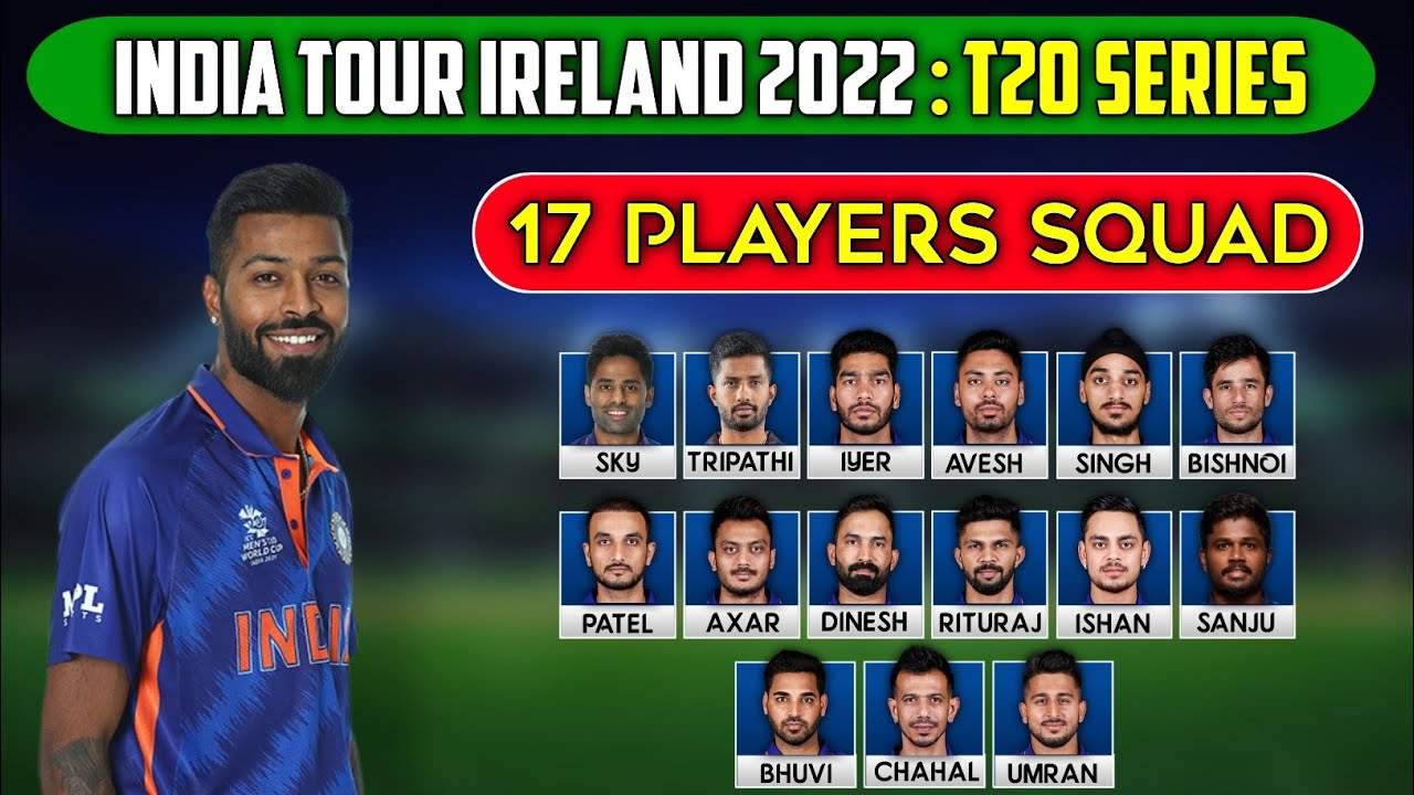 ind vs ire 2022 squad