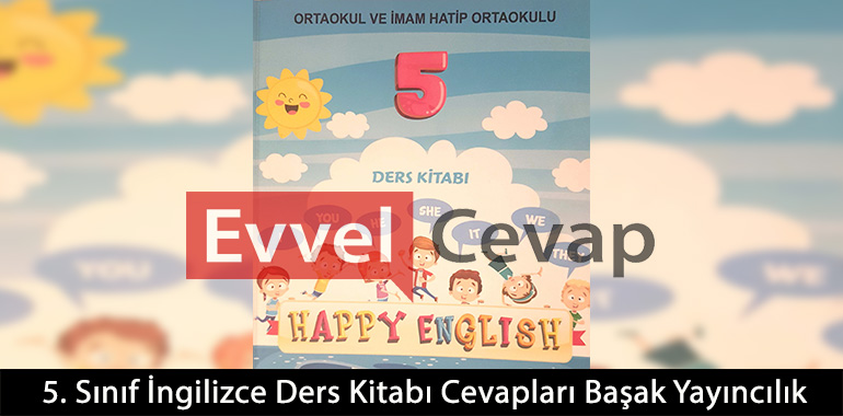 ingilizce ders kitabı cevapları 5 sınıf başak yayınları