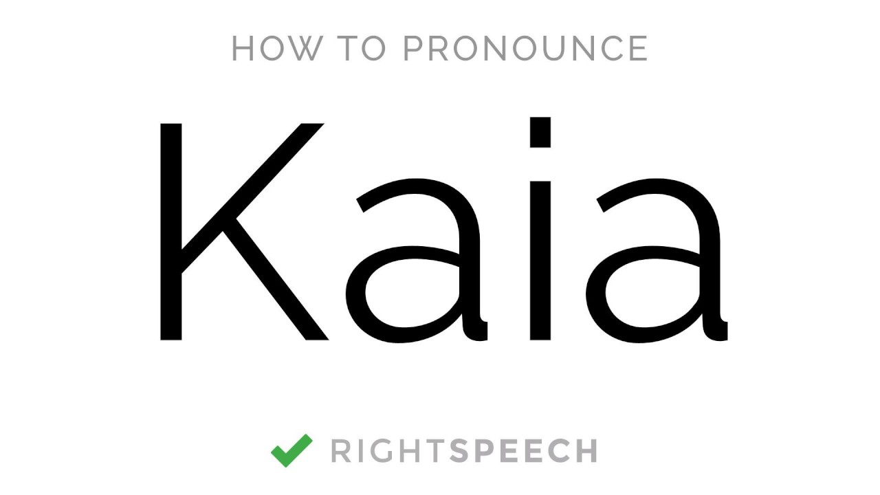 kaia pronunciation