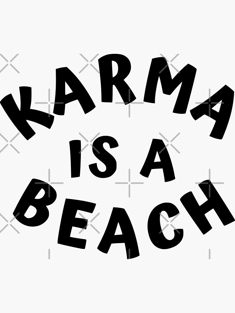 karma is a beach şarkısı sözleri