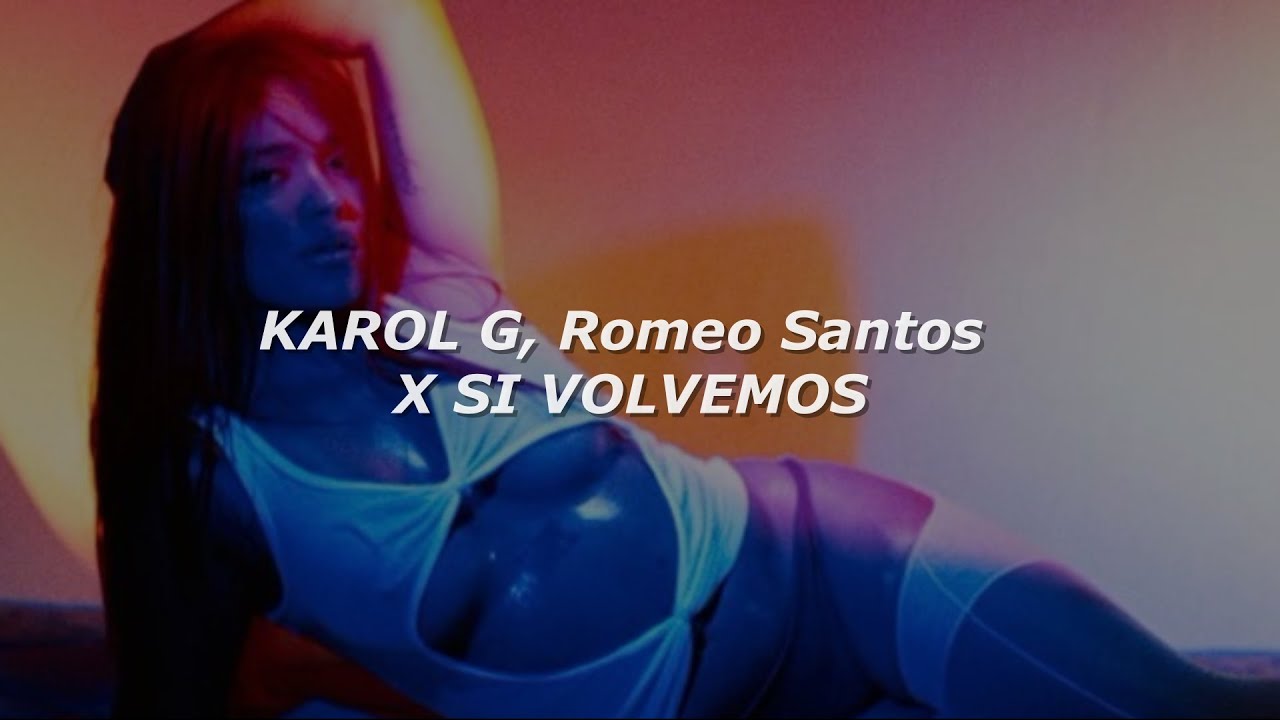 karol g por si volvemos letra