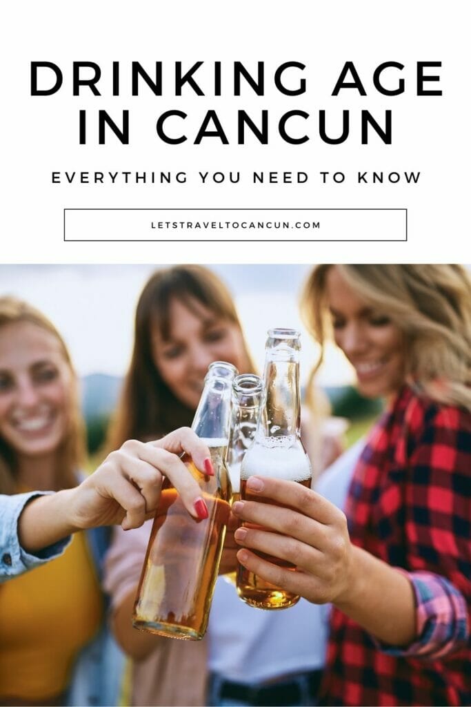 legal drinking age cancun