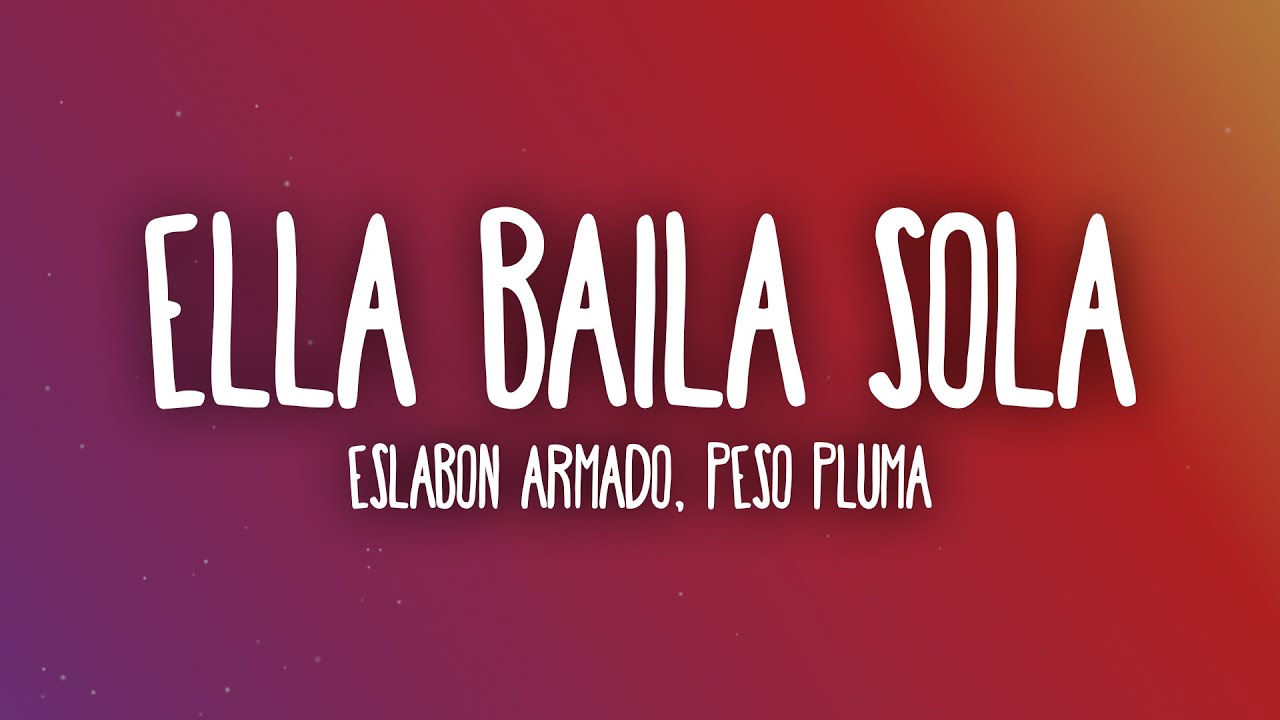 letra ella baila sola