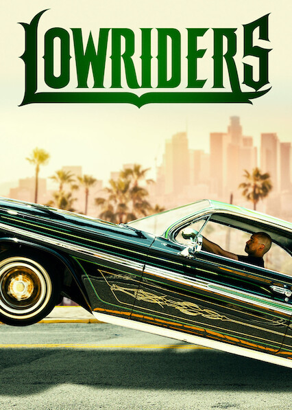 lowrider movies on netflix