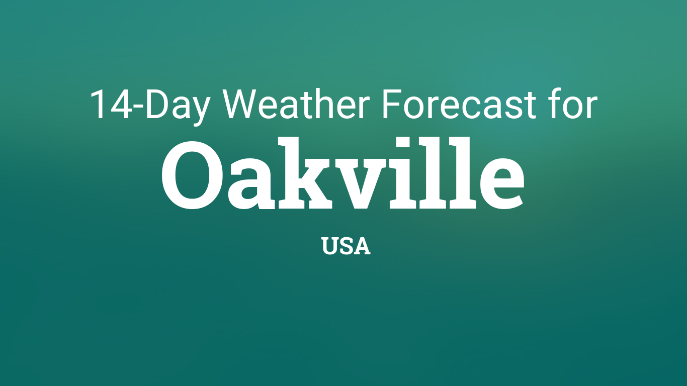 oakville 7 day forecast