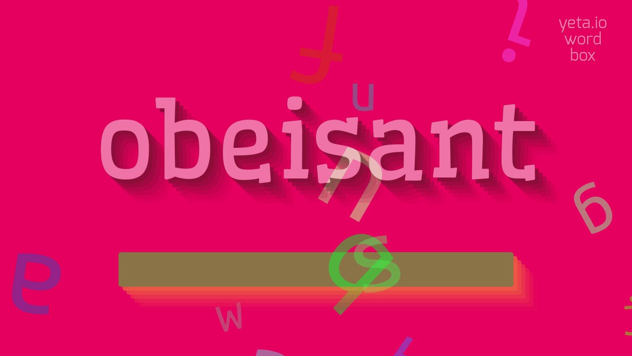 obeisant pronunciation