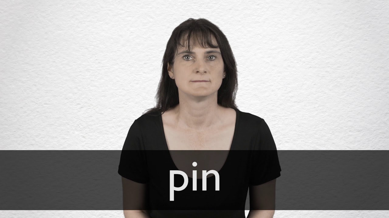 pin pronunciation