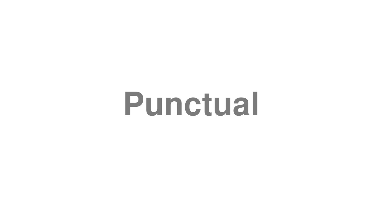 punctual pronunciation