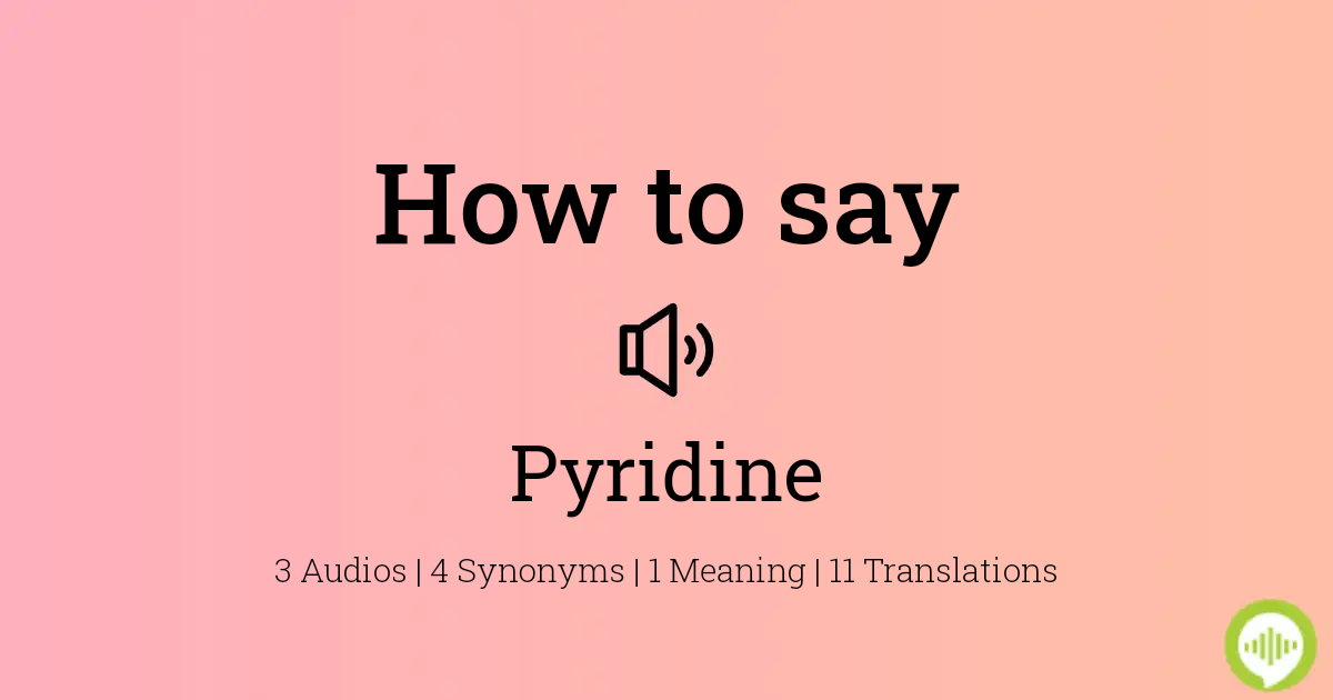 pyridine pronunciation