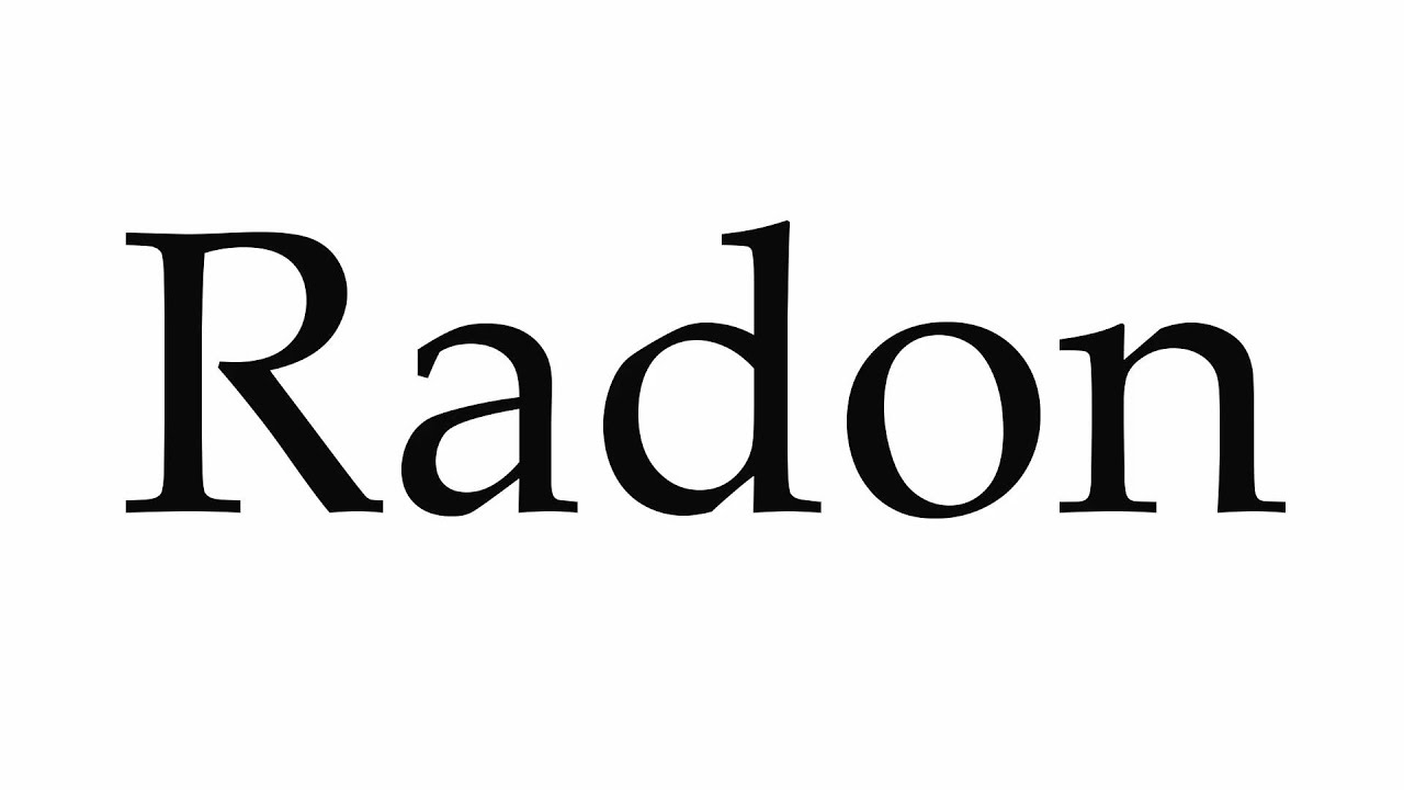 radon pronunciation