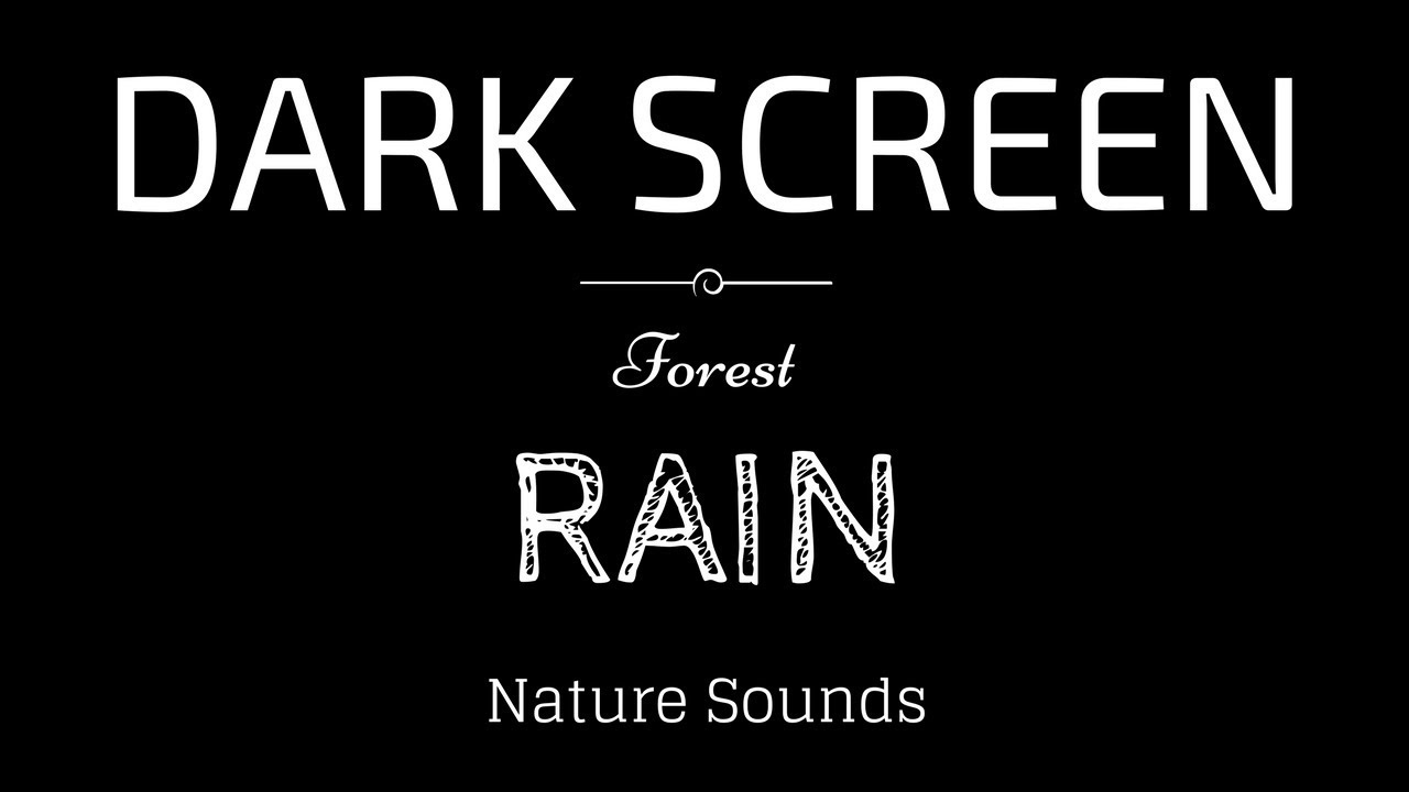 rain sounds for sleeping black screen