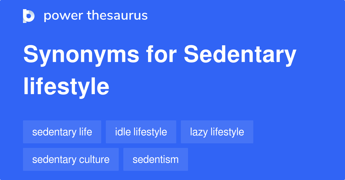 sedentary lifestyle synonyms