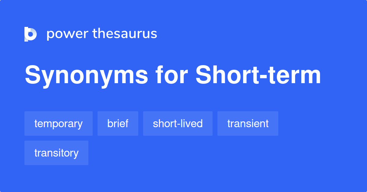 short term thesaurus