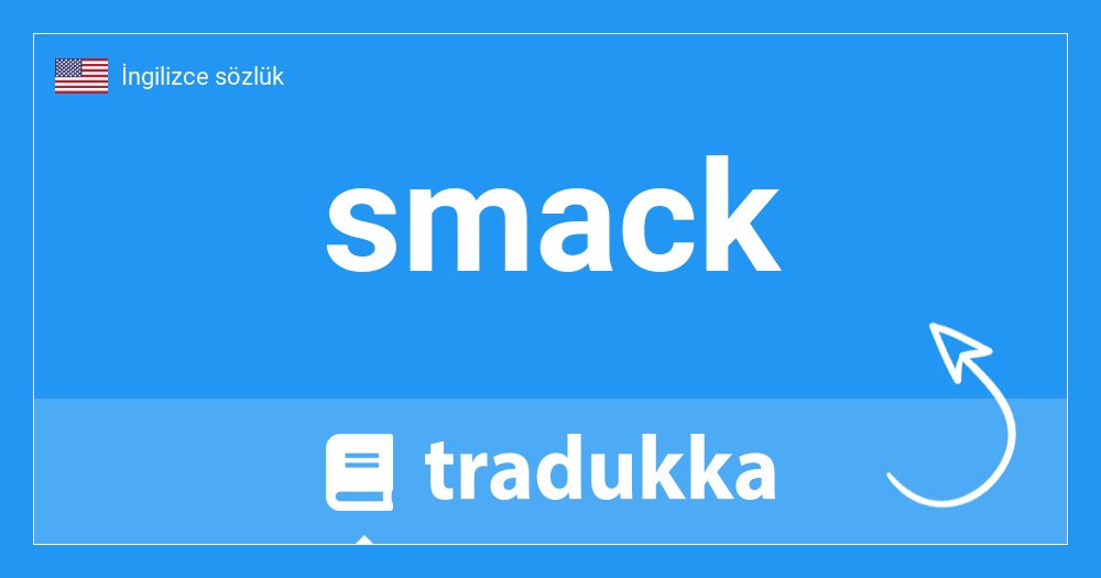 smack ne demek