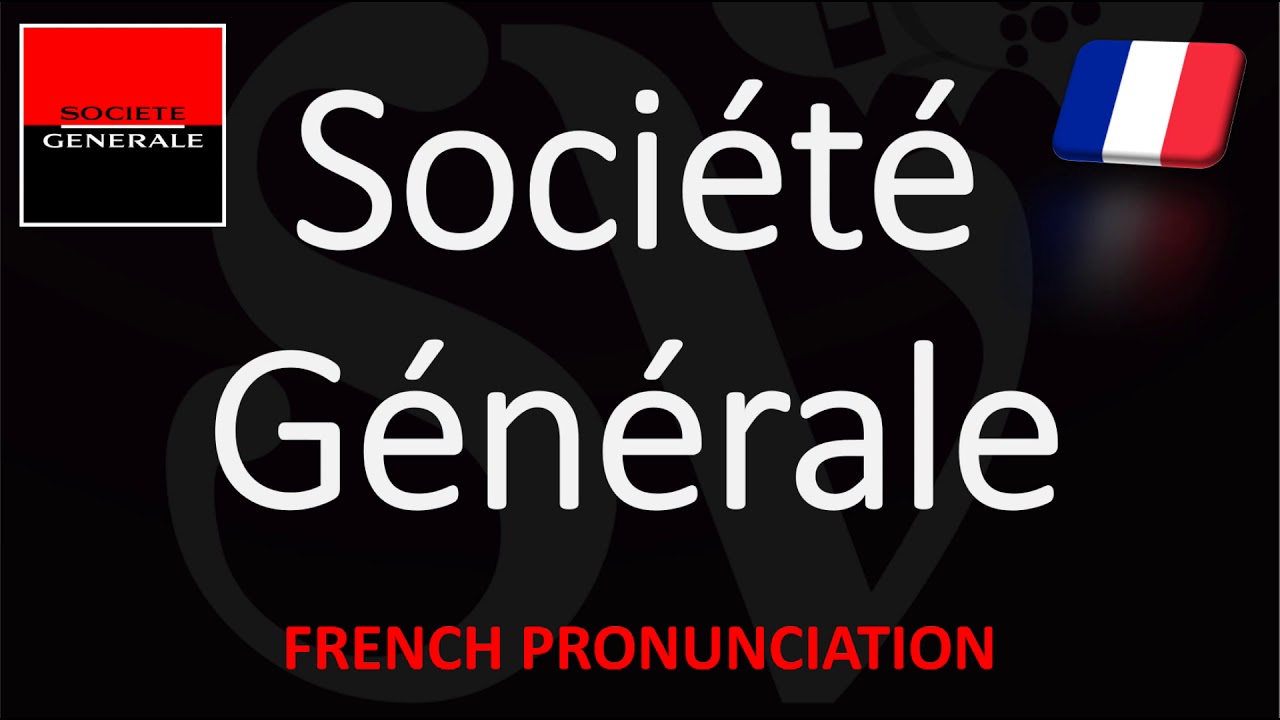 société générale pronunciation