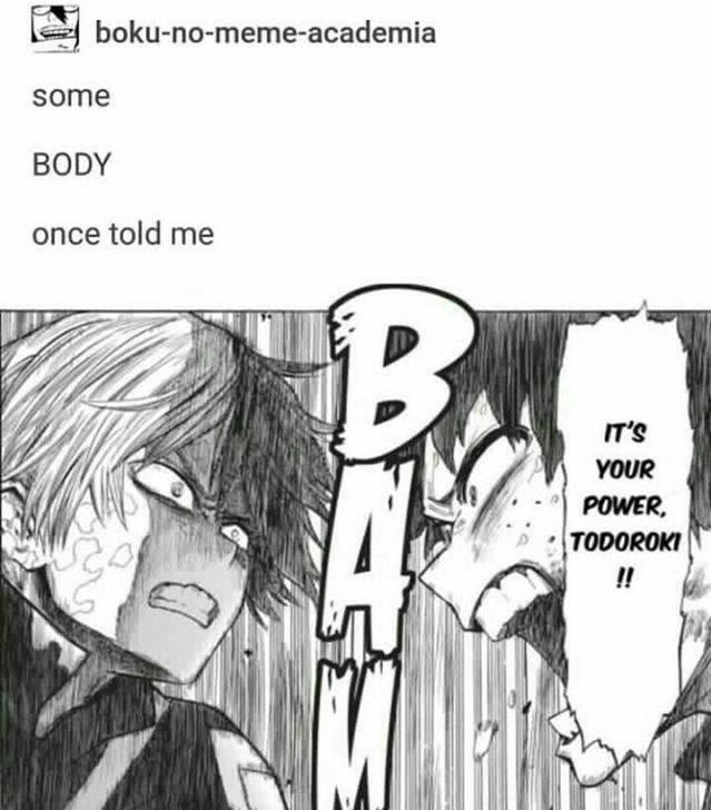 somebody once told me its your power todoroki