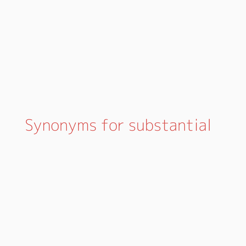 substantial antonym