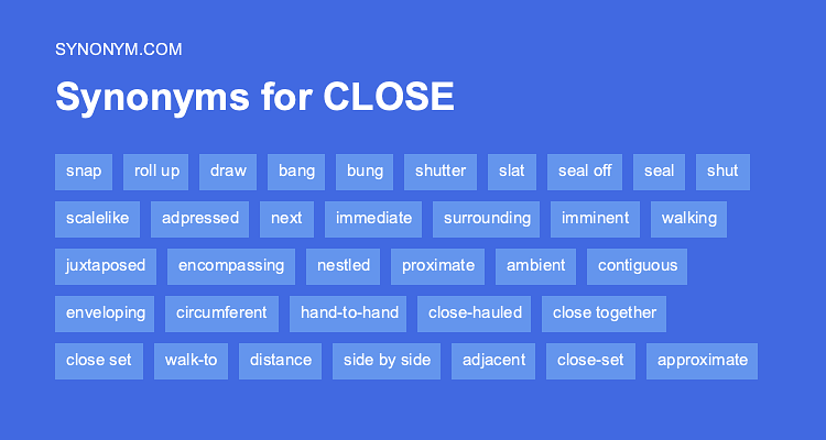 synonym for close