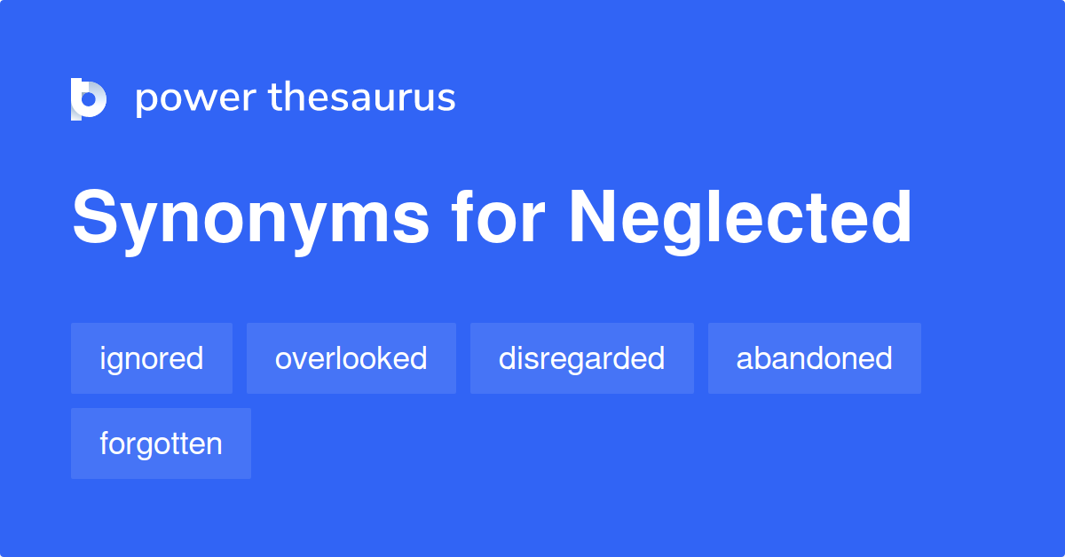 synonym for neglected