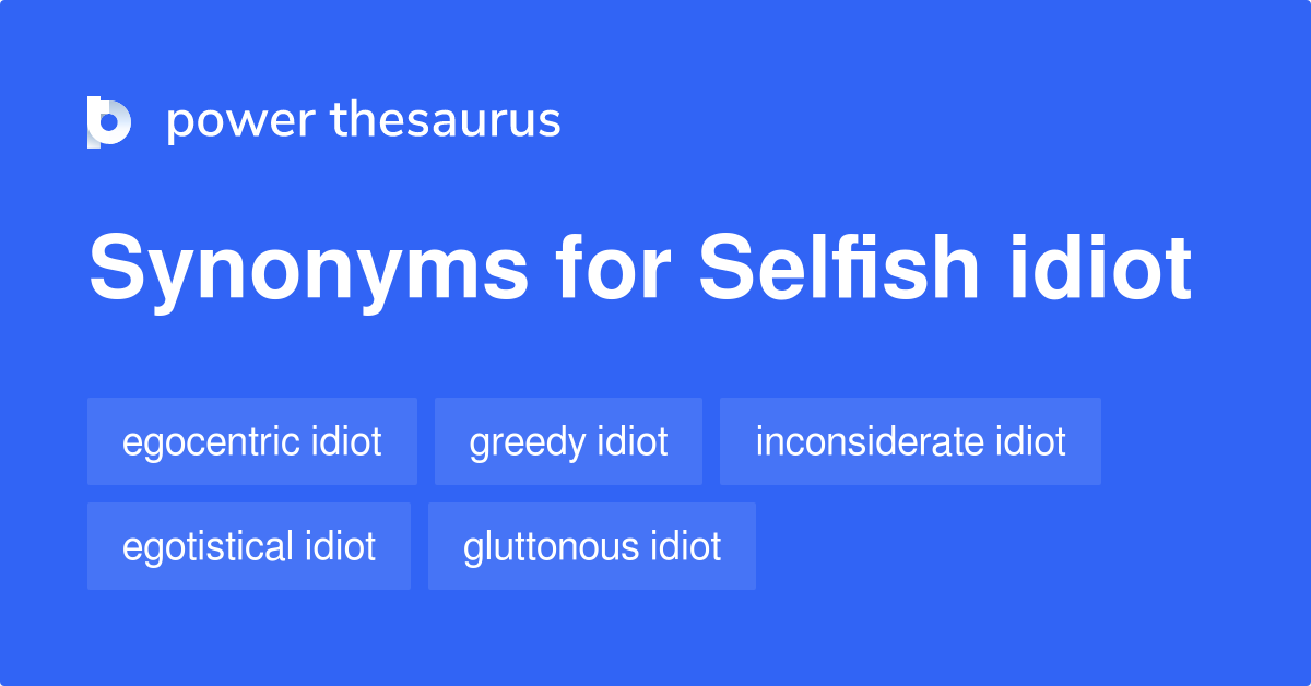 synonym for selfish