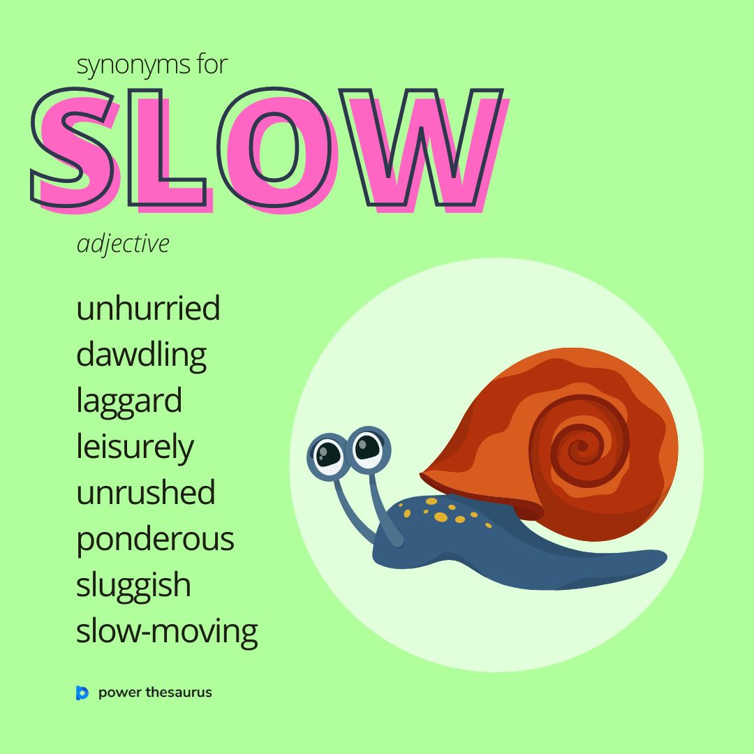 synonym for slow