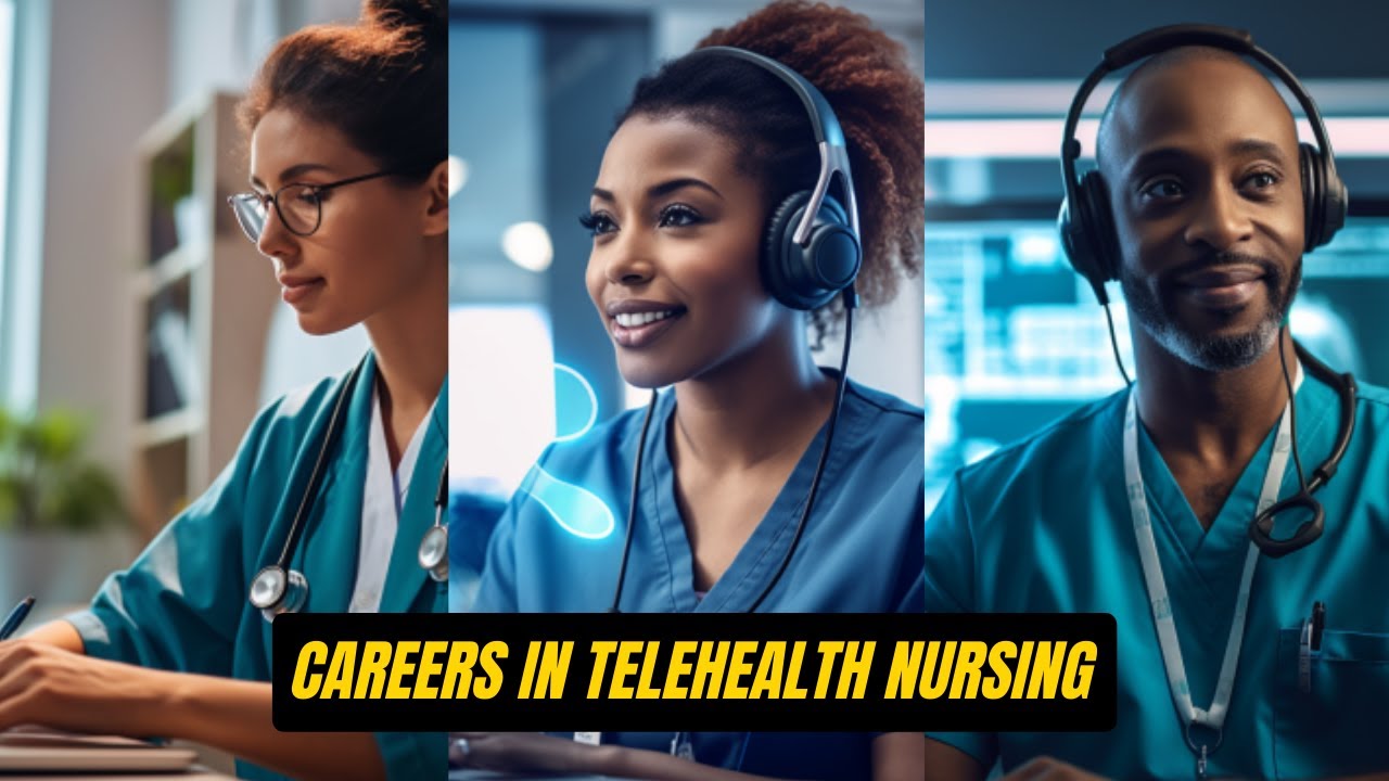 telehealth nurse careers