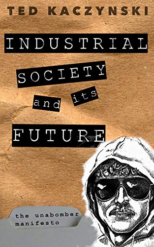 the unabomber manifesto industrial society and its future